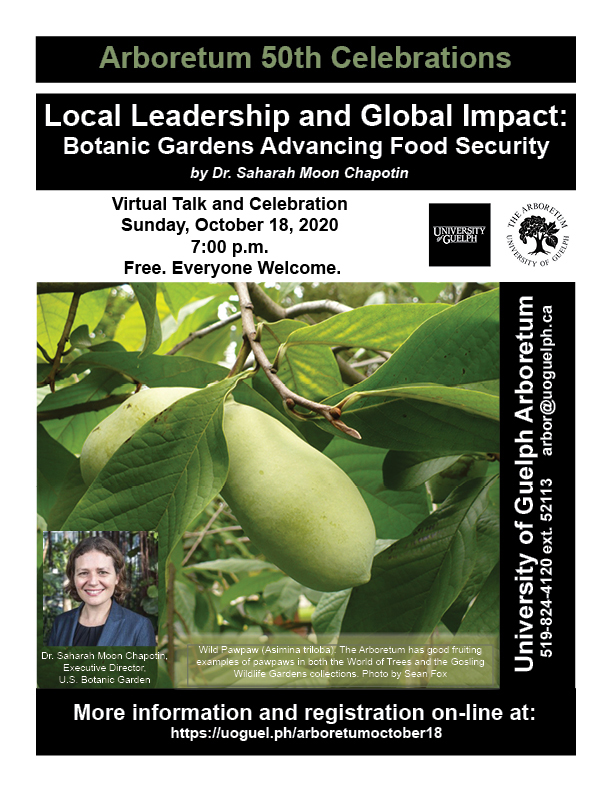 Banner image of a woman's face with text Local Leadership and Global Impact: Botanic Gardens Advancing Food Security. A talk and virtual celebration of UofG's Arboretum 50 years and growing.